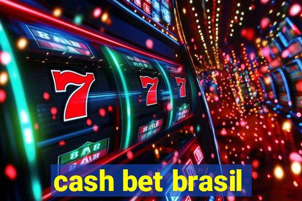 cash bet brasil